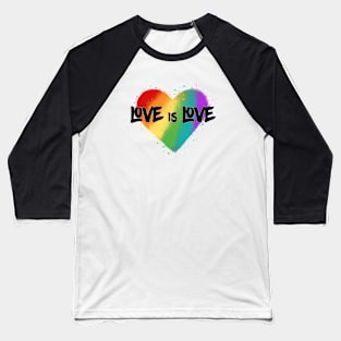 Love is Love - Pride (black font) Baseball T-Shirt